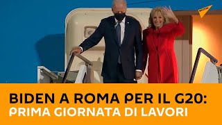#Biden a #Roma per il #G20, prima giornata di lavori