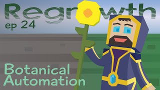 Botanical Automation - Ep. 24 - Minecraft FTB Regrowth Modpack [1.7.10] Let's Play