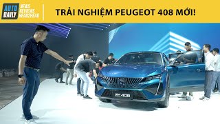 Trải nghiệm Peugeot 408 hoàn toàn mới vừa ra mắt tại Việt Nam |Autodaily.vn