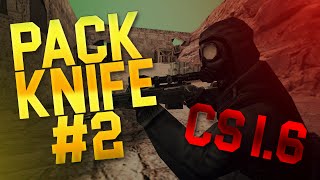★ PACK KNIFE #2 PARA CS 1.6 ★ kambo ツ