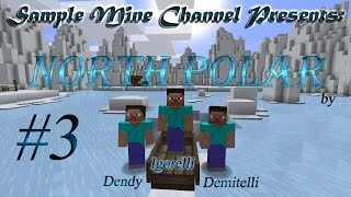 [VIDEO #133] Minecraft 1.5.1 North Polar (Coop) [Серия 3] "Секретное место!"