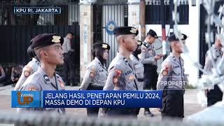 Jelang Hasil Penetapan Pemilu, Massa Demo di KPU