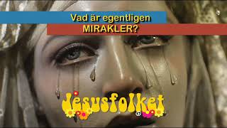 Vad är egentligen mirakler