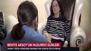Behiye Aksoy'un huzurevi günleri