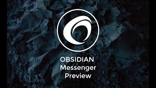 Obsidian Messenger Preview