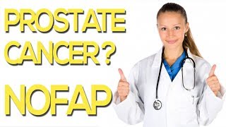 I Asked My Doctor: NoFap & Prostate Cancer