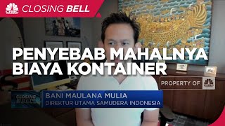 Bos Samudera Indonesia Ungkap Penyebab Mahalnya Biaya Kontainer