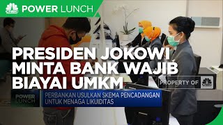 Presiden Jokowi Minta Bank Wajib Biayai UMKM