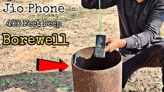 Jio Phone Inside In 400 Feet Deep Borewell || Will Jio Phone Working In Borewell ?