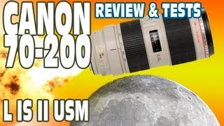 Canon 70-200mm f2.8 L IS II - Review & Tests