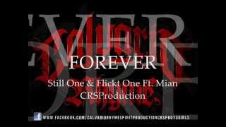 Forever - Still One & Flickt One Ft. Mian CRSProduction