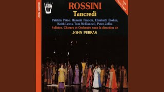 Tancredi: Acte 1, récitatif Che intensi