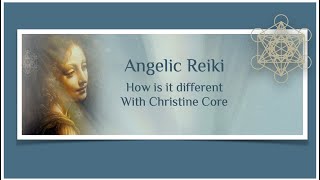 Angelic Reiki - Interview 2 - How does Angelic Reiki differ from Traditional Reiki