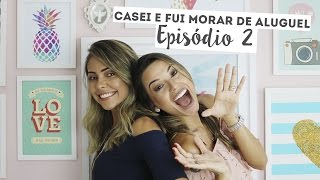 Casei e Fui Morar de Aluguel - Episódio 2 | Mãe, Casei