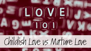 The Truth Driven Life - Live Stream | Love 101 - Childish Love vs Mature Love