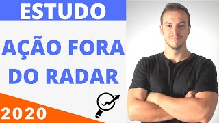 AÇÕES BARATAS FORA DO RADAR DE 2020