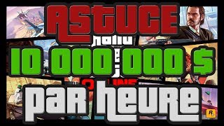 GTA V Online | ASTUCE pour gagner 10 000 000 $ par heure ! (1.03)