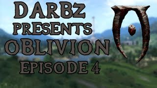 The Elder Scrolls IV: Oblivion Game Of The Year Deluxe Edition | Taking The Forts | Episode 4
