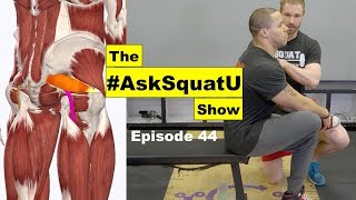 How To Fix Piriformis Syndrome  |#AskSquatU Show Ep. 44|