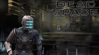Dead Space - Глава 7: Шаг в пустоту