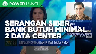Bencana Alam Hingga Serangan Siber, Bank Butuh Minimal 2 Data Center