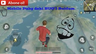 Mobile Pubg deki Uçma BUG'Inı Buldum