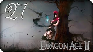 Девичье прохождение Dragon Age 2 ♦Прохождение за мага♦ #27