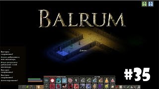 Balrum #35 - Новые горизонты