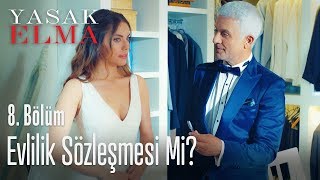 Evlilik sözleşmesi mi? - Yasak Elma 8. Bölüm