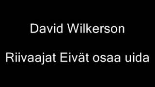 David Wilkerson-Riivaajat eivät osaa uida