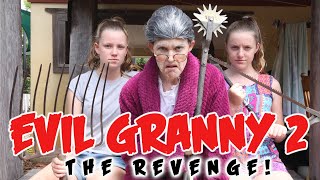 EVIL GRANNY - PART 2 (THE REVENGE)