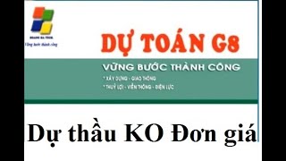 Hướng dẫn lập dự toán dự thầu không cần đơn giá tỉnh - Hướng dẫn dự toán G8 - Update 2017