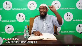 Nasehat muslim oleh Al-Ustadz Umar Bakri, Lc Hafizhahullah