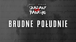 Arczi $zajka ft. Wysoki lot, Songo - Brudne południe