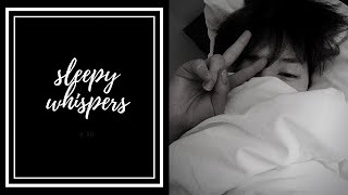 Sleepy Whispers [Jimin asmr + breathing sounds]