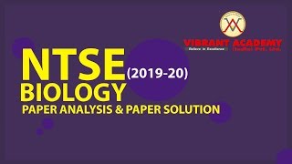 NTSE STAGE - 1 | BIOLOGY | PAPER ANALYSIS AND SOLUTION 2019-20 - Vibrant Academy