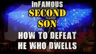 inFAMOUS Second Son Walkthrough | How to Defeat He Who Dwells (Big Ass Video Angel)