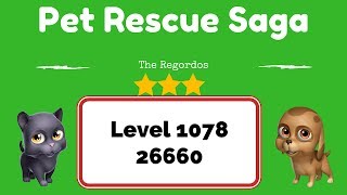 Pet Rescue Saga Level 1078 26660 points No Boosters