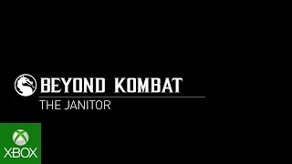 Beyond Kombat: The Janitor