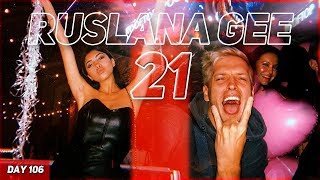 День Рождения Русланы Джи - 21 ?! (теперь все можно!) | День 106-107