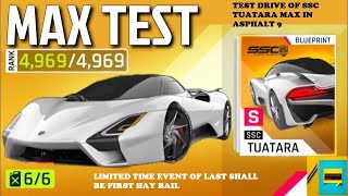 TEST DRIVE OF SSC TUATARA MAX IN ASPHALT 9 | LIMITED TIME EVENT OF LAST SHALL BE FIRST HAY BAIL |