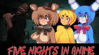 Five Nights At Anime -  SEXY JUMPSCARE !!!!!!