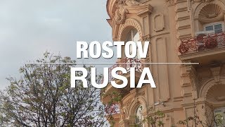 Crónicas de un viaje - Rostov, Rusia.