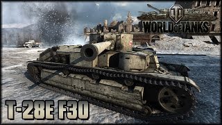 World of Tanks - Live: T-28E mit F30 [ deutsch | gameplay ]