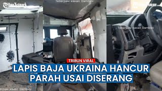Rusak Parah! Begini Kondisi Mobil Lapis Baja Senator Ukraina Setelah Dilibas Artileri Rusia