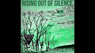 Dedalos x Reberhead - Rising Out of Silence