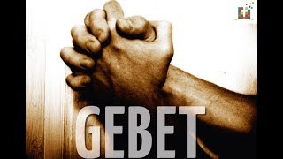 Gebet: Hörendes Gebet