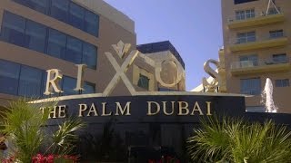 Обзор отеля Rixos The Palm Dubai 5 - семейный отдых в Арабских Эмиратах (туры в ОАЭ)