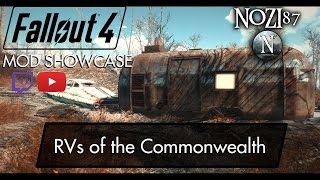 Fallout 4 Mod Showcase: RVs of the Commonwealth by 1993ted