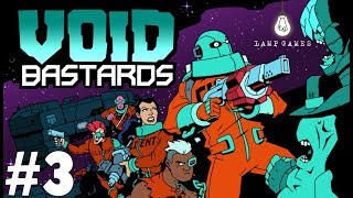 Void Bastards ?#3 - Новые Пушки (Прохождение)